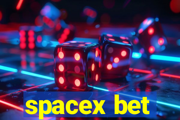 spacex bet